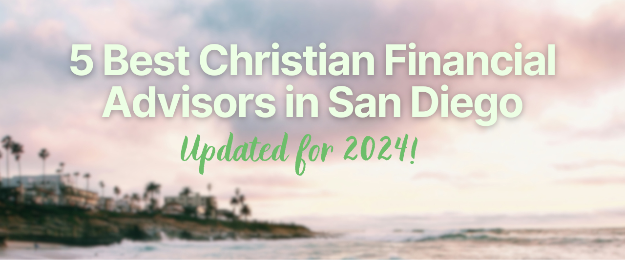 Picture of San Diego beach with title "5 Best Christian Financial Advisors in San Diego"