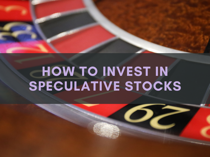 how to invest in speculative stocks