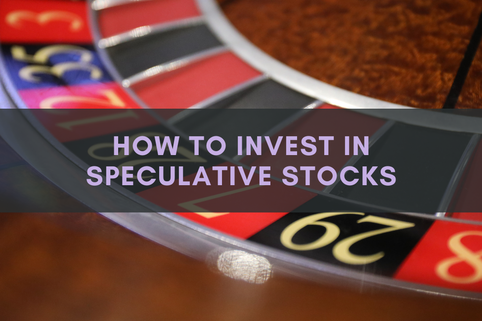 how to invest in speculative stocks
