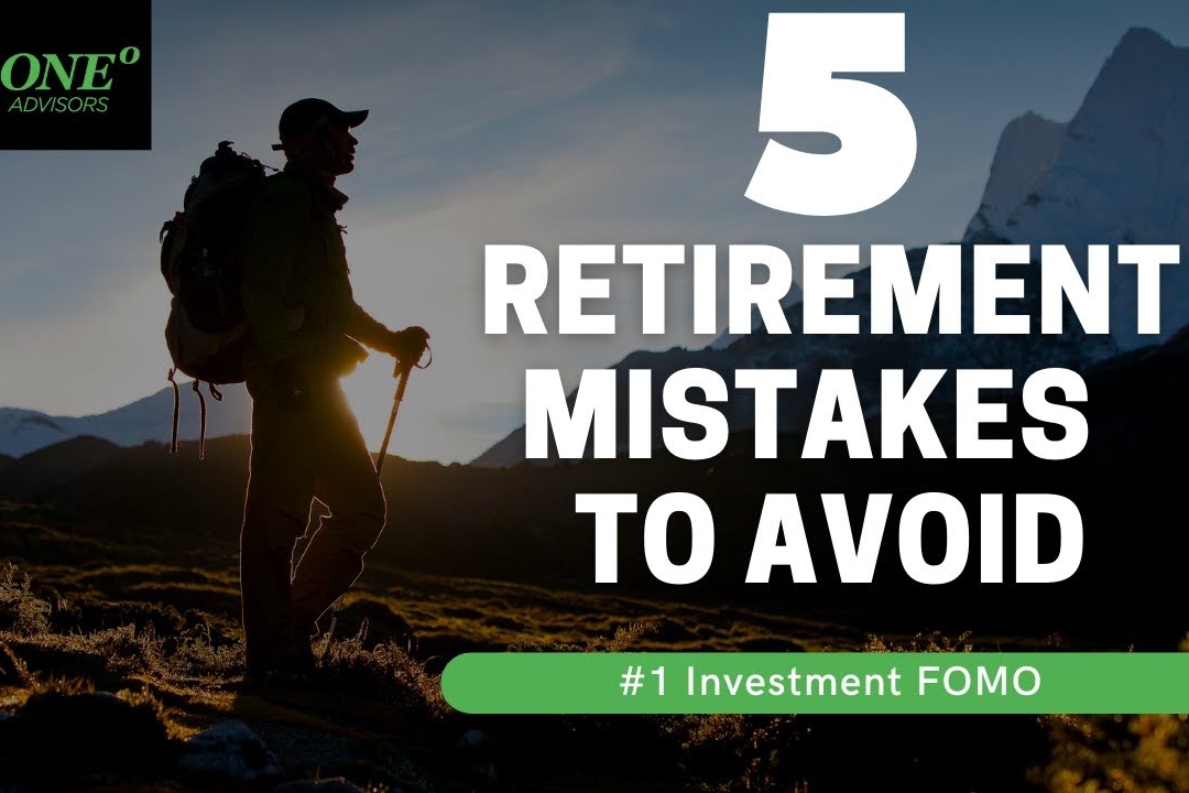 5 Retirement Mistakes to Avoid - Investment FOMO