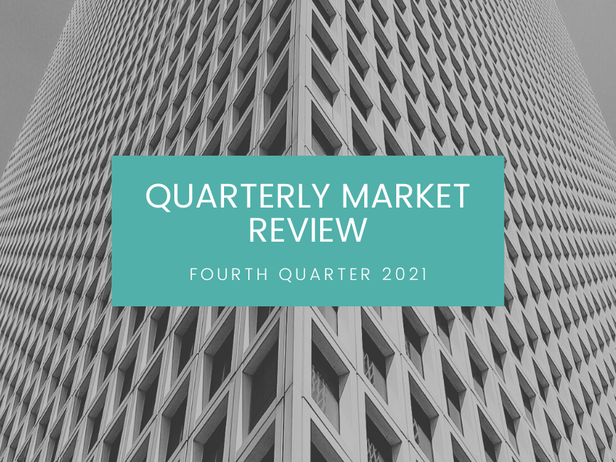Fourth Quarter 2021 Investment Market Review