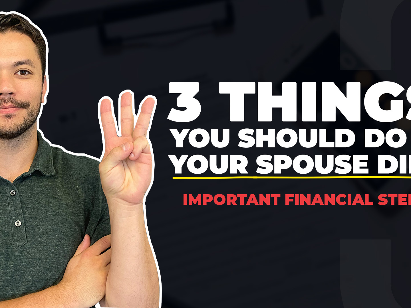 Financial Things to Do When Your Spouse Dies