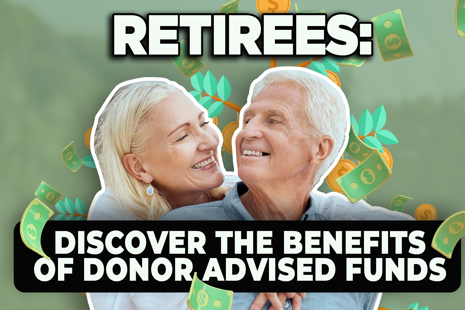 Retirees and Donor Advised Funds
