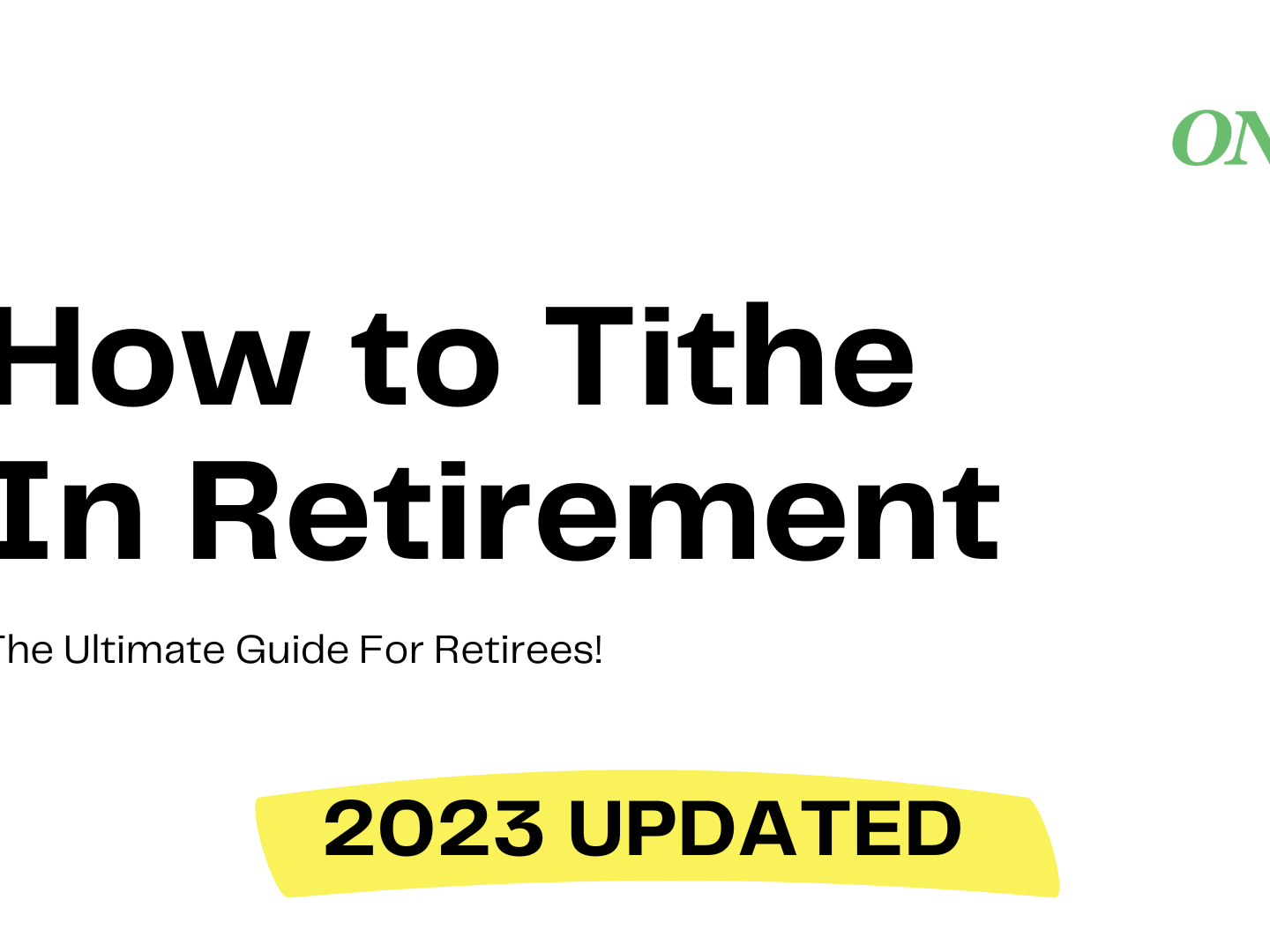 How to tithe in retirement 2023 edition