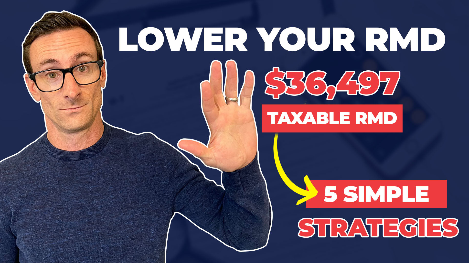 5 Strategies to Lower Your RMD (2022)