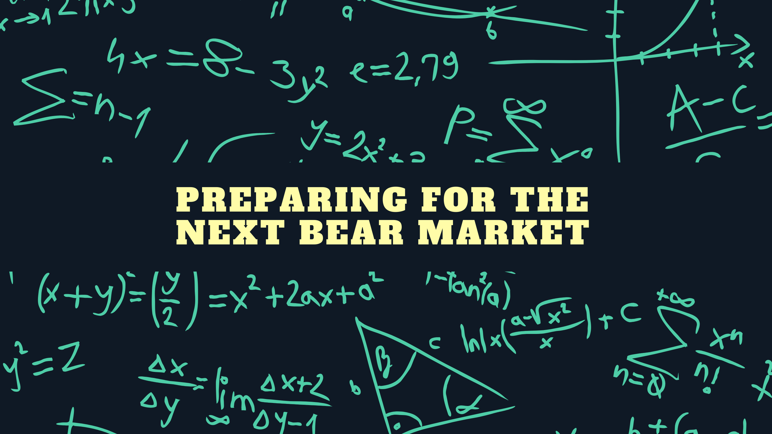 Preparing For the Next Bear Market in Stocks