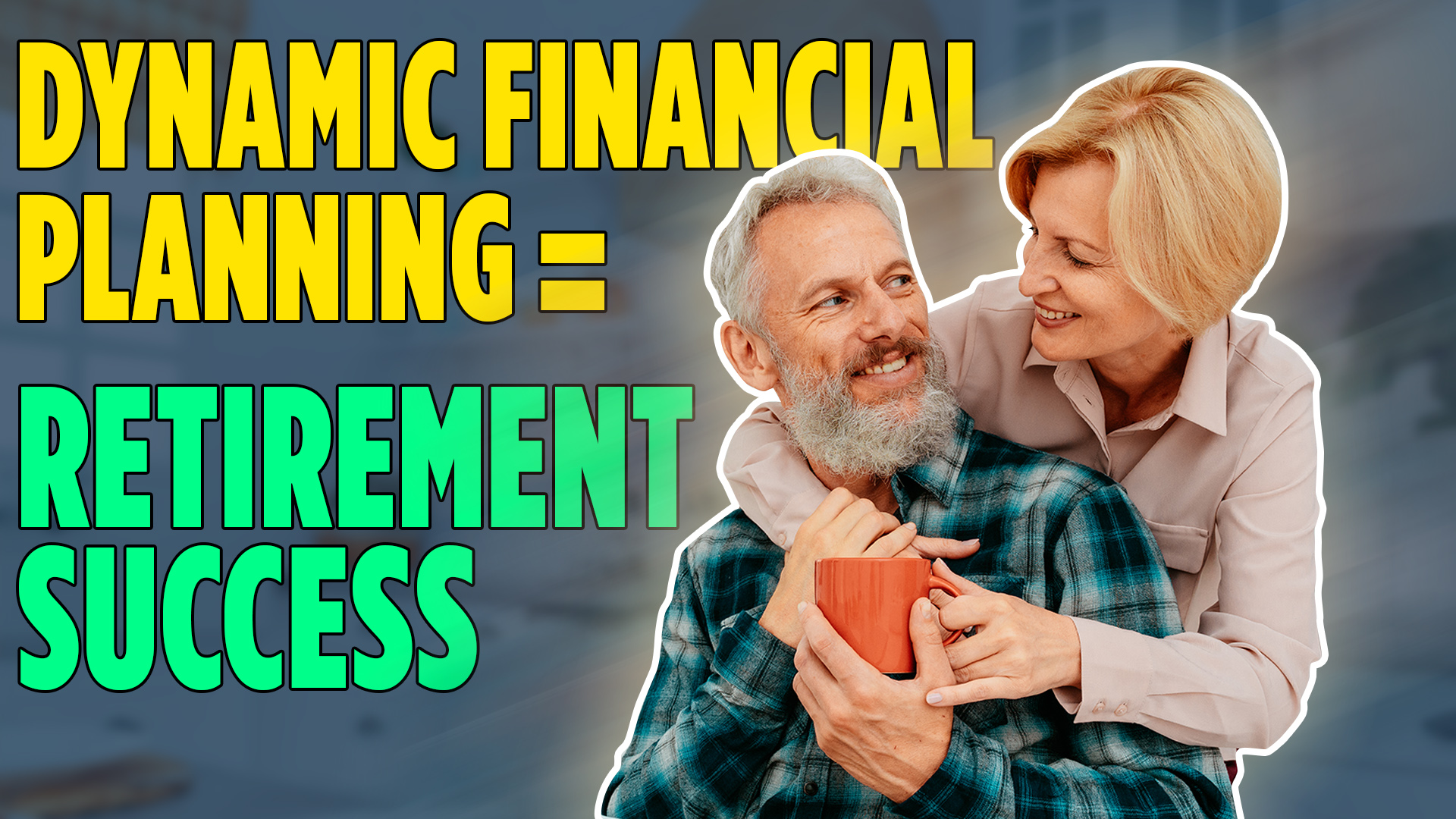 How Retirees Can Benefit From Dynamic Financial Planning (with real examples!)
