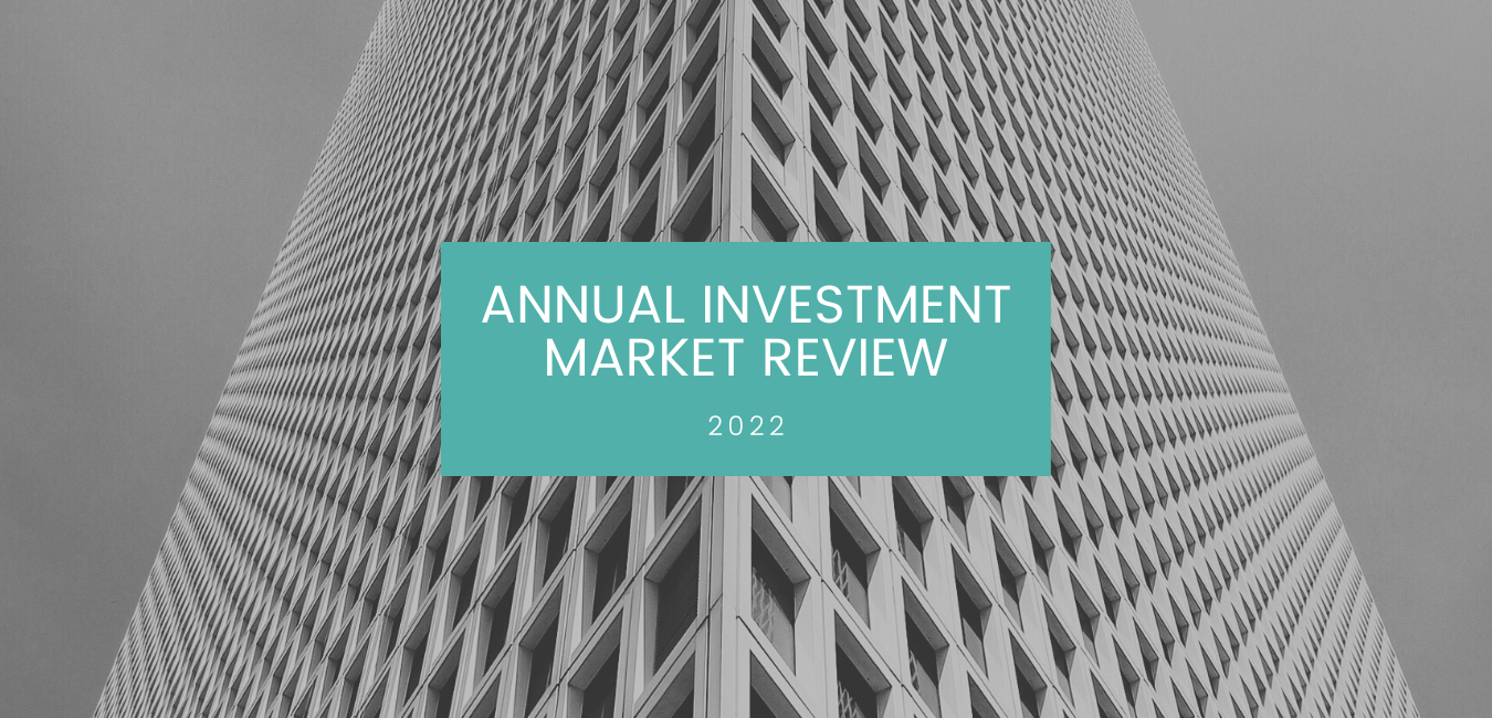 Annual Investment Market Review 2022