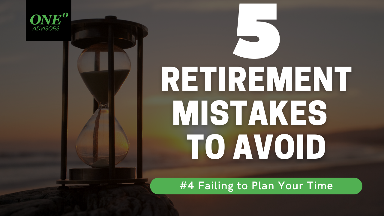 5 Retirement Mistakes to Avoid – Failing to Plan Your Time