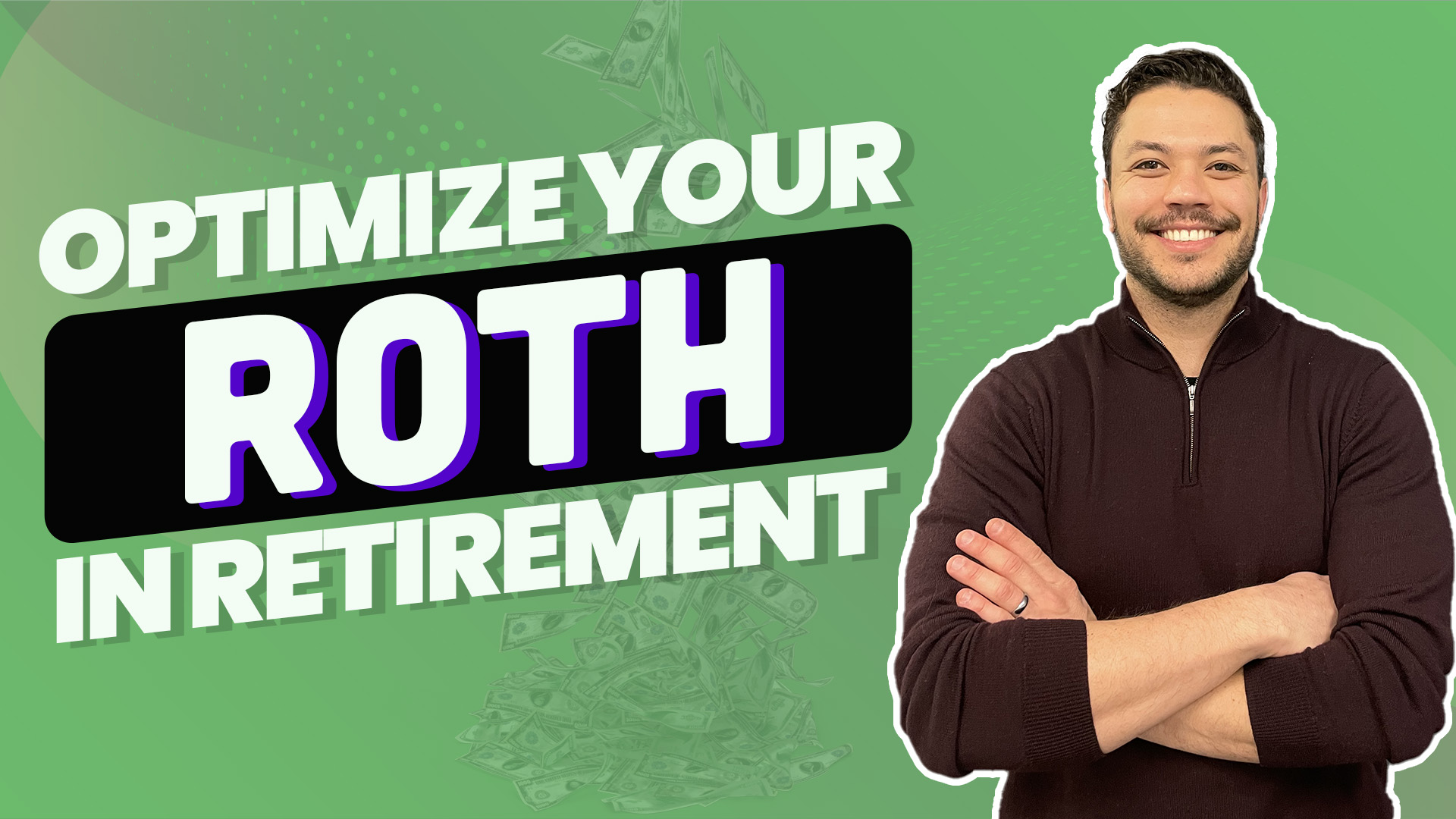 Maximizing your Roth IRA after you retire